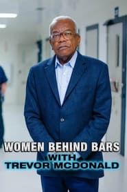 Women Behind Bars with Trevor McDonald 2013 streaming