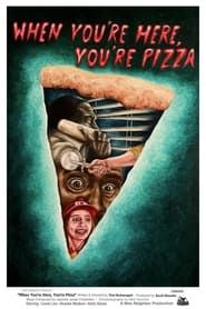 When You’re Here, You’re Pizza-hd
