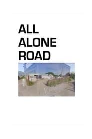 All Alone Road series tv