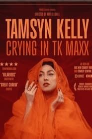 Tamsyn Kelly: Crying in TK Maxx series tv