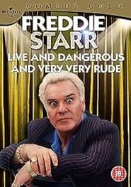 Image Freddie Starr Live and Dangerous ....and very, very, rude