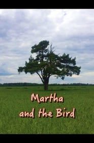 Марта и птица ()