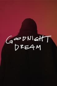 Goodnight Dream (2023)