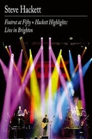 Steve Hackett – Foxtrot at Fifty + Hackett Highlights: Live in Brighton-hd