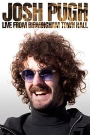 Josh Pugh: Live From Birmingham Town Hall series tv