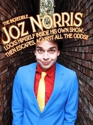 Image Joz Norris - The Incredible Joz Norris Locks Himself Inside His Own Show, Then Escapes, Against All the Odds