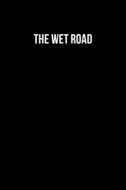 The Wet Road series tv