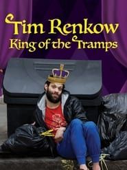 Tim Renkow: King of the Tramps series tv