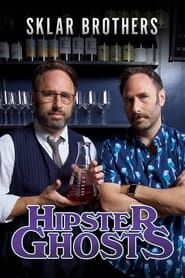 The Sklar Brothers: Hipster Ghosts series tv