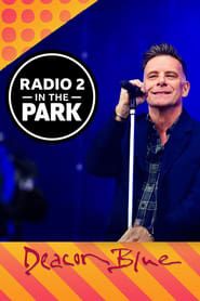 Deacon Blue: Radio 2 in the Park series tv