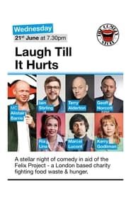 Laugh Till It Hurts: In aid of The Felix Project series tv