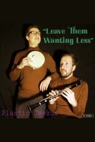 Image Plastic Jeezus: Leave Them Wanting Less