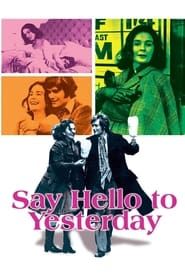 Say Hello to Yesterday series tv