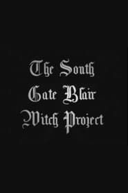 The South Gate Blair Witch Project series tv