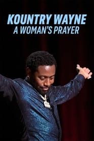Kountry Wayne: A Woman's Prayer series tv