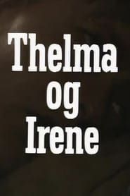 Thelma og Irene (2019)