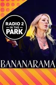 Bananarama: Radio 2 in the Park series tv