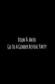 Dion & Anto Go To A Gender Reveal Party series tv