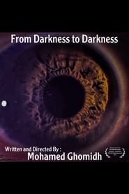 From Darkness to Darkness series tv