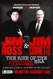 Inside the Ropes: The Rise of the Attitude Era with Jim Cornette & Jim Ross series tv