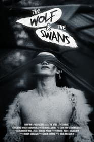 The Wolf & The Swans series tv