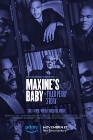 Maxine's Baby: The Tyler Perry Story series tv