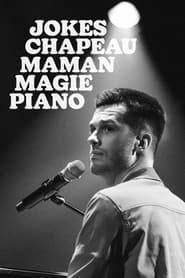 Pierre-Yves Roy-Desmarais: Jokes Chapeau Maman Magie Piano series tv