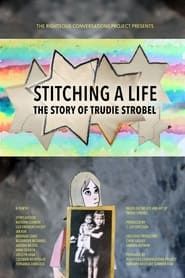 Image Stitching a Life: The Story of Trudie Strobel