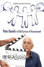 Peter Daniels: A Child Survivor of Theresienstadt series tv