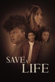 Save A Life 2022 streaming