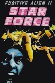 Star Force: Fugitive Alien II series tv