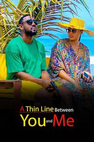 A Thin Line Between You and Me series tv