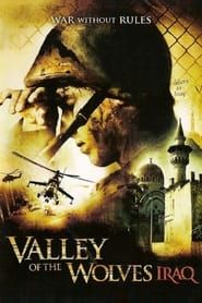 Valley of the Wolves: Iraq 2006 streaming