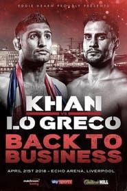 Amir Khan vs. Phil Lo Greco (2018)