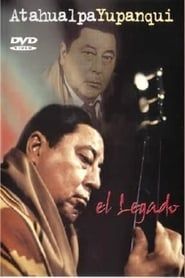 Atahualpa Yupanqui: The legacy series tv
