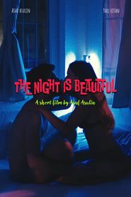 The night is beautiful (2018)