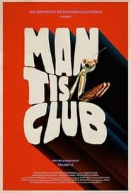 Mantis Club series tv