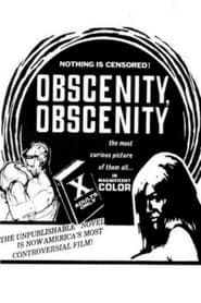 watch Obscenity, Obscenity