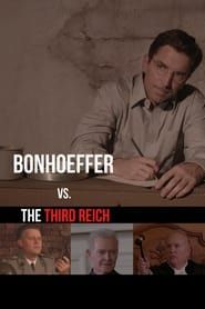 Bonhoeffer vs. The Third Reich (2023)
