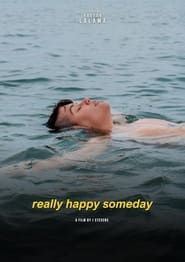 Really Happy Someday (2019)