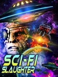 Sci-Fi Slaughter series tv