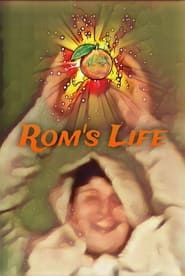 Rom's Life series tv