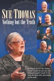 Sue Thomas: Nothing but the Truth series tv