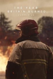 The Year Britain Burned: Summer '22 series tv