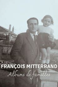 François Mitterrand, albums de familles-hd