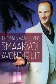 Thomas van Luyns Smaakvol Avondje uit (2014)
