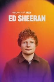 Amazon Music Live: Ed Sheeran series tv