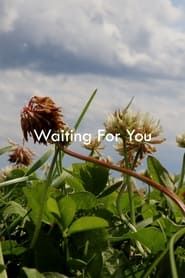 Waiting For You series tv
