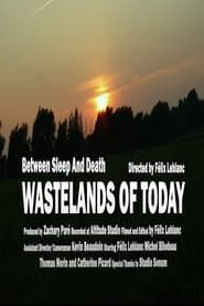 Wastelands of Today series tv