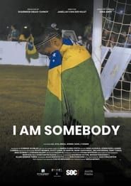 I Am Somebody series tv